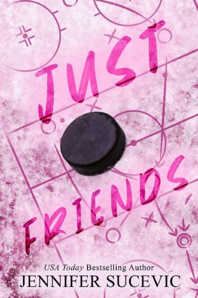 Just Friends (Special Edition): A Friends-To-Lovers New Adult Sports Romance - 9781959231394