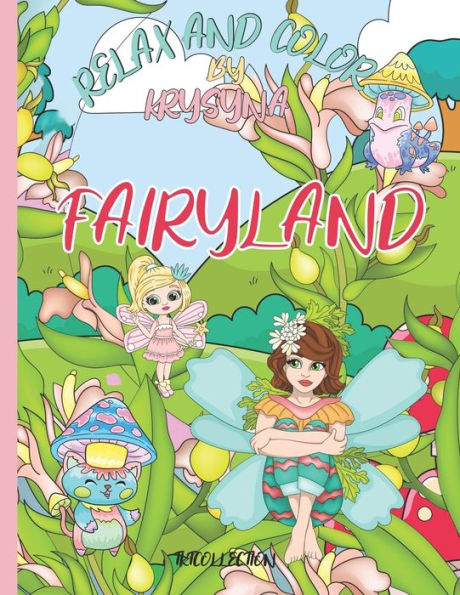 Fairyland Coloring Book: From The Relax And Color By Krysnya Series - 9781959247142