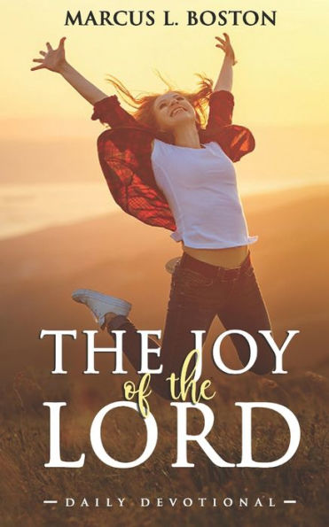 The Joy Of The Lord: Daily Devotional - 9781959275251