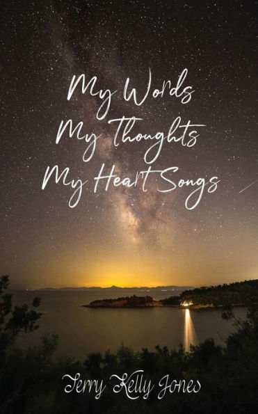 My Words My Thoughts My Heart Songs - 9781959275299