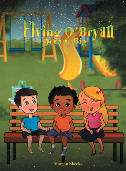 Flying O' Bryan Dream Big