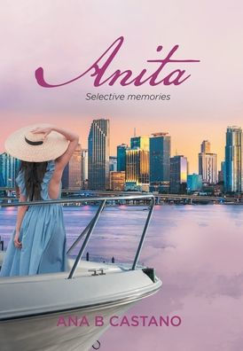 Anita: Selective Memories - 9781959314646