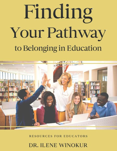 Finding Your Pathway To Belonging In Education