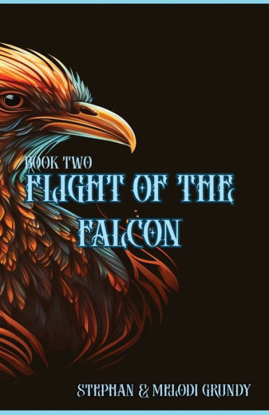 Flight Of The Falcon (Falcon Trilogy)