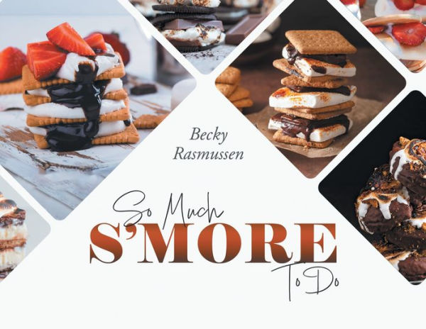 So Much S'More To Do - 9781959365594