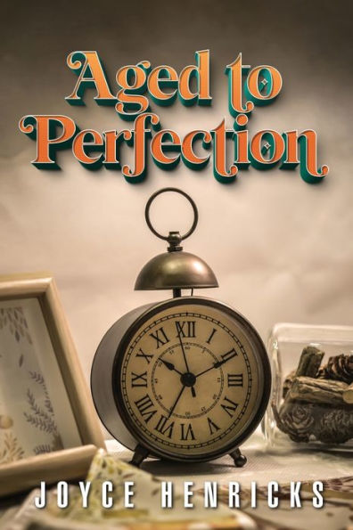 Aged To Perfection - 9781959379416
