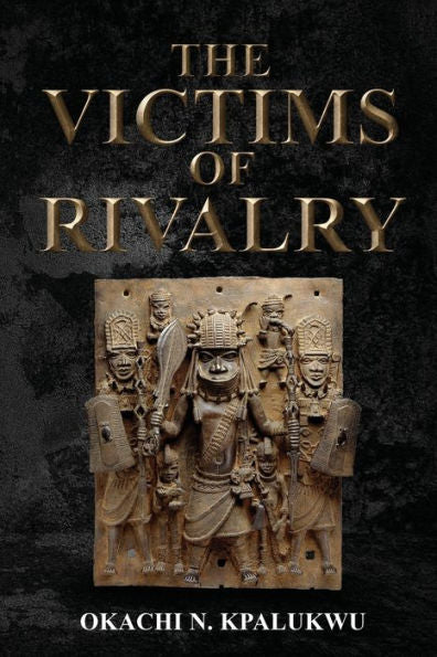 The Victims Of Rivalry - 9781959379447