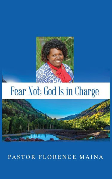 Fear Not; God Is In Charge - 9781959379782