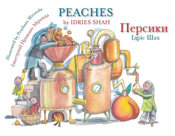 Peaches / ???????: Bilingual English-Ukrainian Edition / ... (Teaching Stories) - 9781959393641