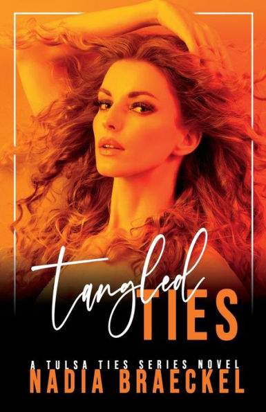 Tangled Ties (Tulsa Ties)