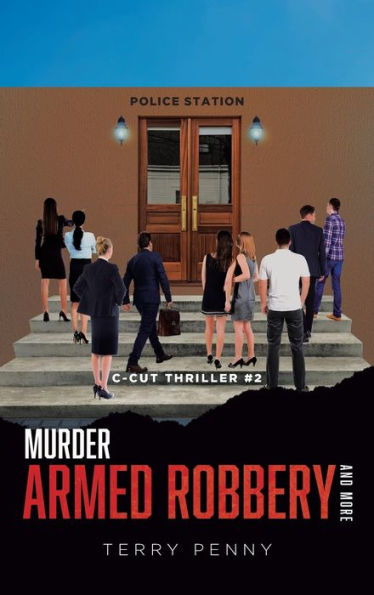 Murder, Armed Robbery And More (C-Cut Thriller) - 9781959450313