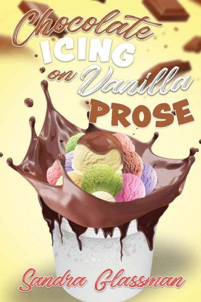 Chocolate Icing On Vanilla Prose