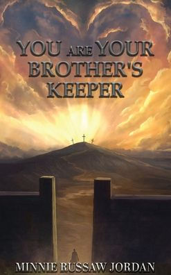 You Are Your Brother's Keeper
