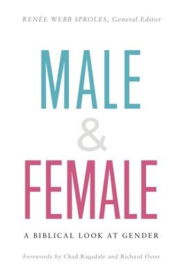 Male & Female: A Biblical Look At Gender