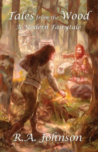 Tales From The Wood: A Modern Fairytale - 9781959480051