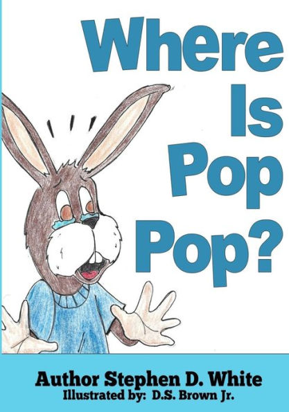 Where Is Pop Pop? - 9781959543299