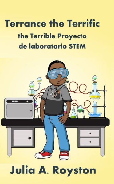 Terrance The Terrific The Terrible Proyecto De Laboratorio Stem - 9781959543596
