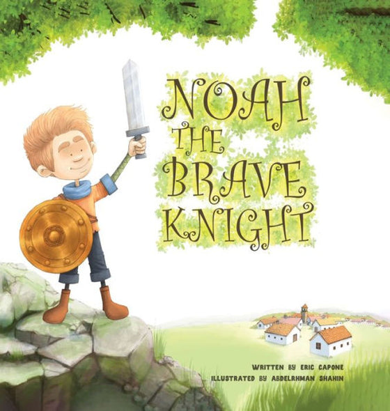 Noah The Brave Knight