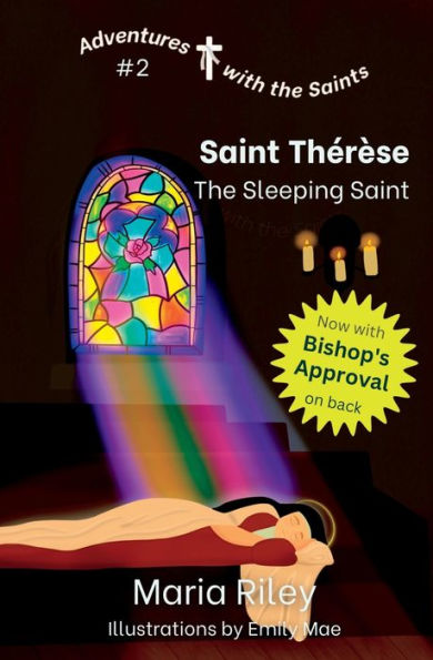 Saint Therèse: The Sleeping Saint (Adventures With The Saints)