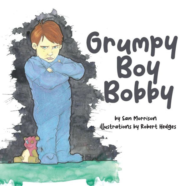 Grumpy Boy Bobby - 9781959608349