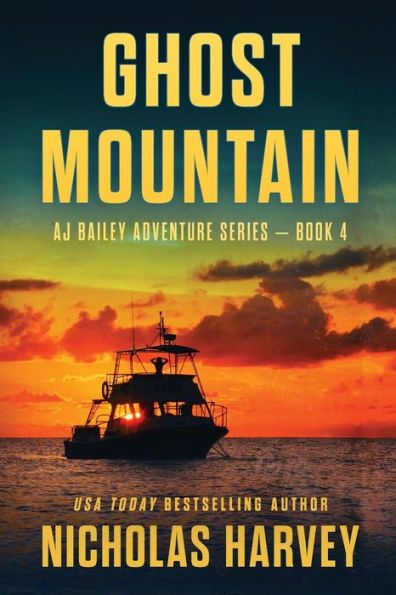 Ghost Mountain (Aj Bailey Adventure) - 9781959627043