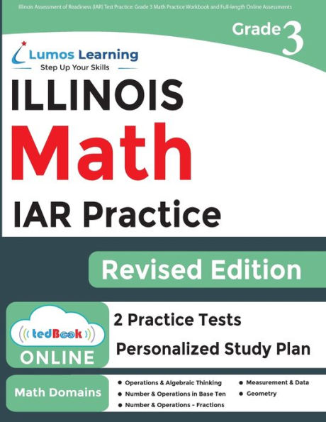 Illinois Assessment Of Readiness (Iar) Test Practice: 3Rd Grade Math Practice Workbook And Full-Length Online Assessments: Illinois Test Study Guide - 9781959697190