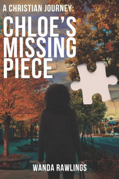 A Christian Journey: Chloe's Missing Piece