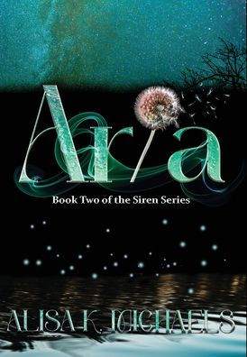 Aria: Book Two Of The Siren Series - 9781959715139