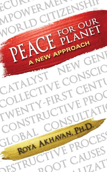 Peace For Our Planet: A New Approach