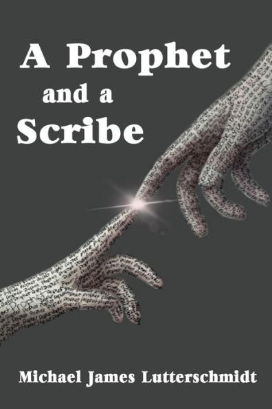 A Prophet And A Scribe