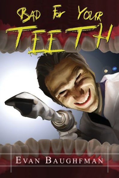 Bad For Your Teeth - 9781959778325