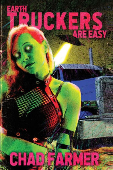 Earth Truckers Are Easy - 9781959778639