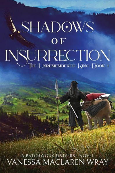 Shadows Of Insurrection (The Unremembered King) - 9781959804710