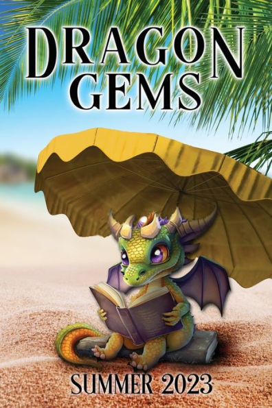 Dragon Gems: Summer 2023 - 9781959804949