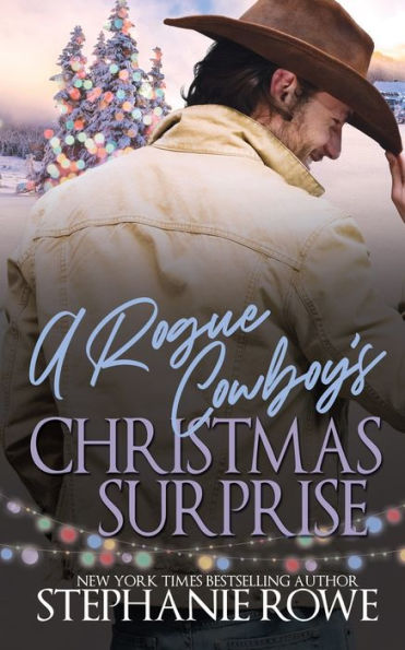 A Rogue Cowboy's Christmas Surprise (The Hart Ranch Billionaires)