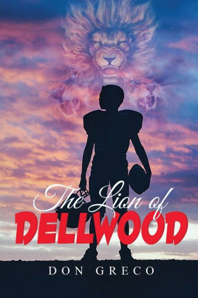 The Lion Of Dellwood - 9781959856603