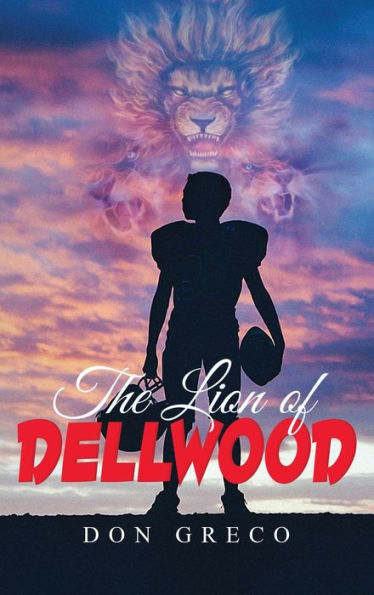 The Lion Of Dellwood - 9781959856610
