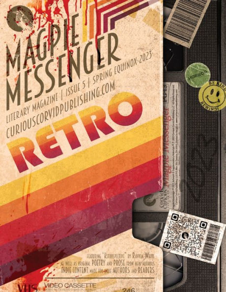 Magpie Messenger Literary Magazine - Spring Equinox 2023: Retro - 9781959860105
