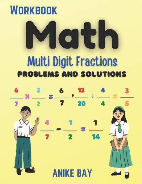 Math 1000 Multi Digit Fraction: Problems And Solutions - 9781959877288