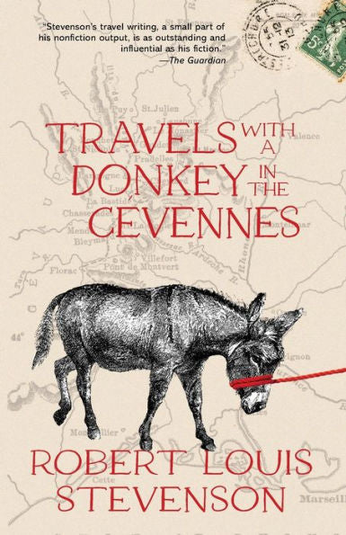 Travels With A Donkey In The Cevennes (Warbler Classics Annotated Edition)