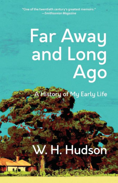 Far Away And Long Ago: A History Of My Early Life (Warbler Classics Annotated Edition) - 9781959891574