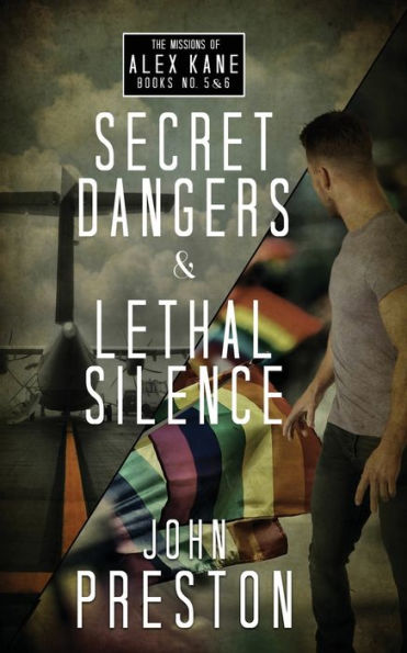 Secret Dangers / Lethal Silence: The Alex Kane Missions Bks 5 & 6 - 9781959902027