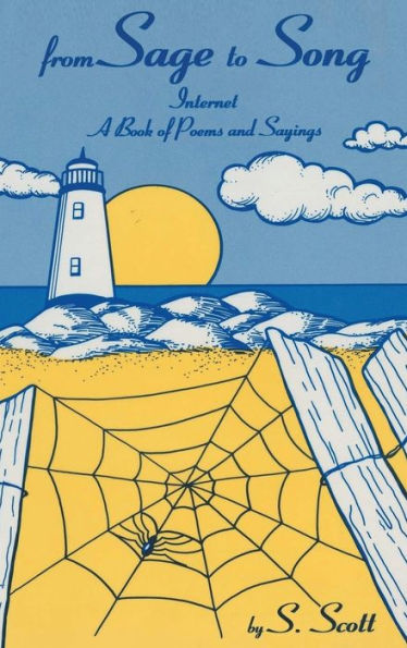 From Sage To Song: Internet A Book Of Poems And Sayings - 9781959930082