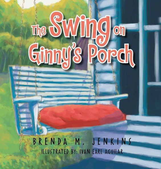 The Swing On Ginny's Porch - 9781959930136