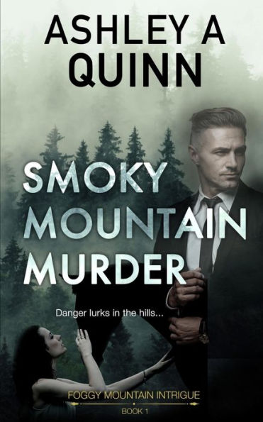 Smoky Mountain Murder (Foggy Mountain Intrigue) - 9781959943150