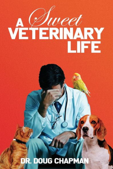 A Sweet Veterinary Life - 9781959958017