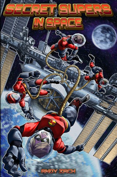 Secret Supers In Space: The Further Adventures Of Disabled Teen Superheroes