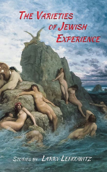 The Varieties Of Jewish Experience - 9781959984054
