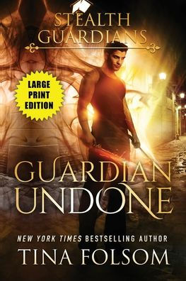 Guardian Undone (Stealth Guardians #4) - 9781959990314