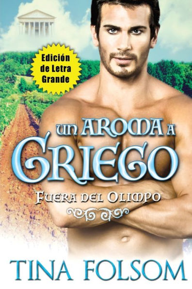 Un Aroma A Griego (Edición De Letra Grande) (Fuera Del Olimpo) (Spanish Edition)
